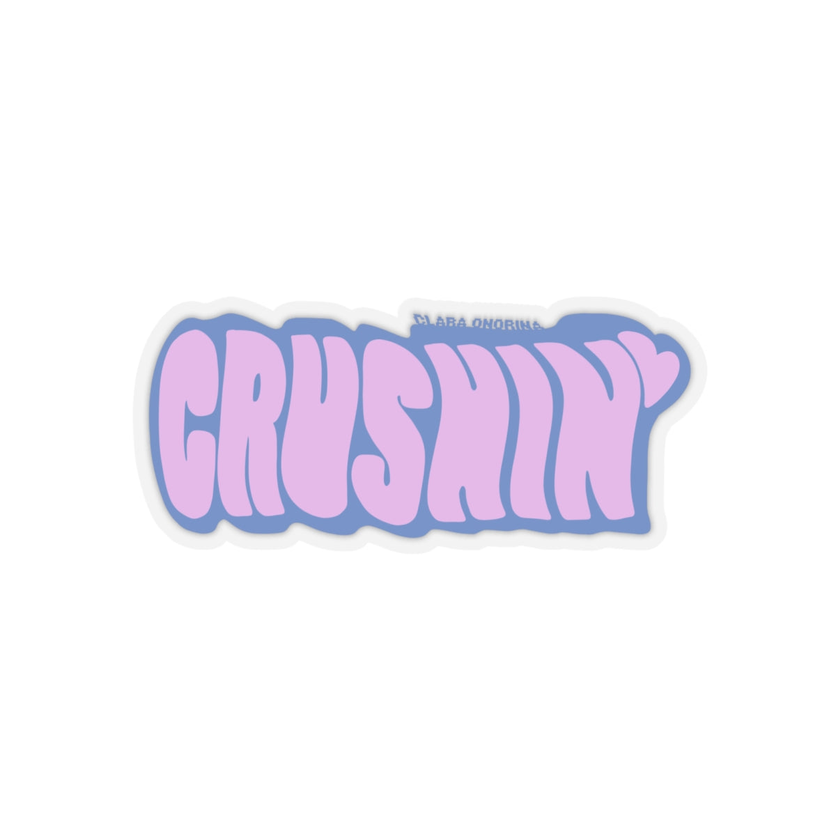 CRUSHIN' CLARA ONORINA Kiss-Cut Stickers