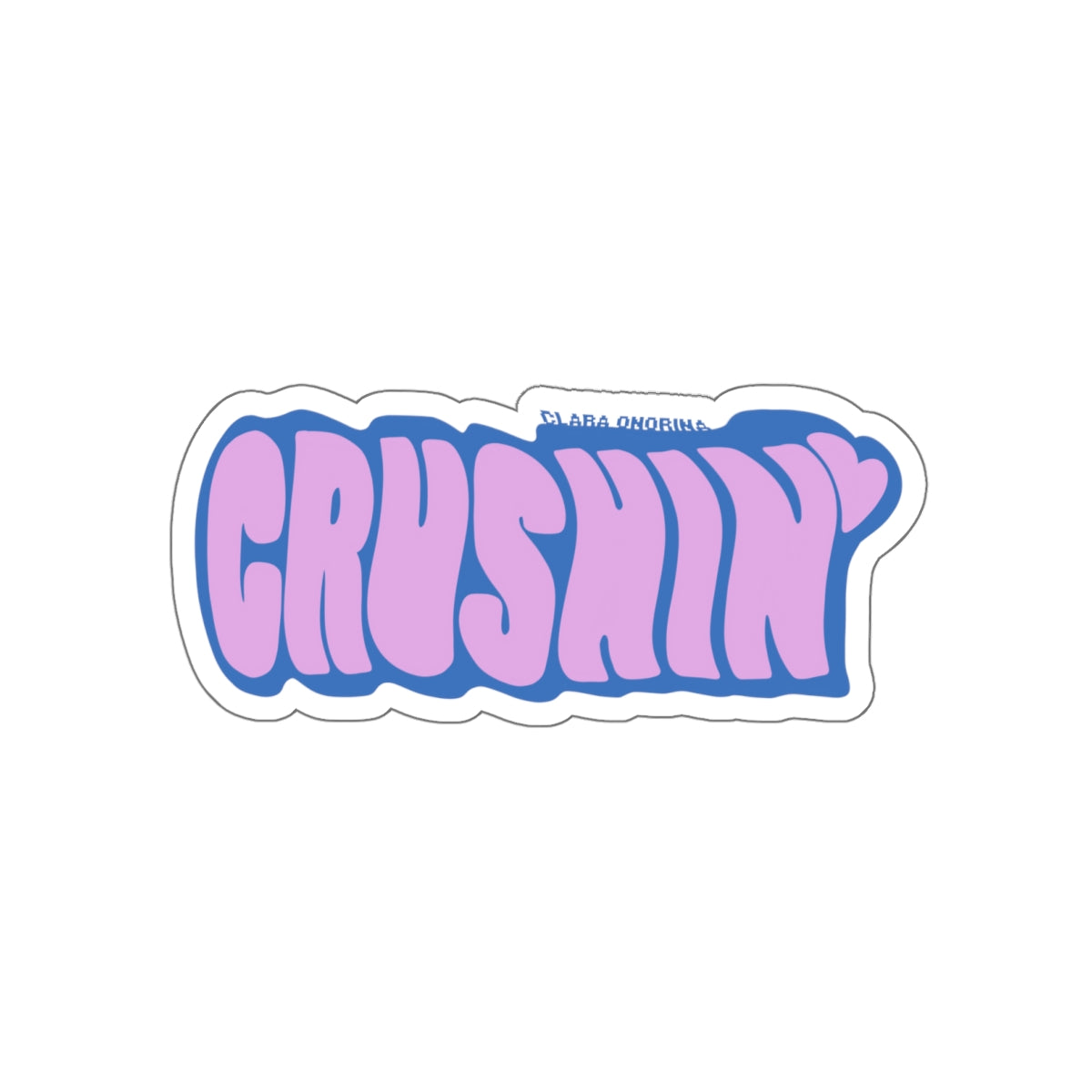 CRUSHIN' CLARA ONORINA Kiss-Cut Stickers